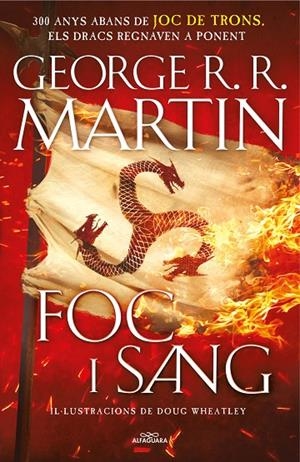 FOC I SANG (CANÇÓ DE GEL I FOC 0) | 9788420434117 | MARTIN, GEORGE R. R. / WHEATLEY, DOUG