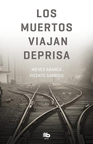 MUERTOS VIAJAN DEPRISA, LOS (VALENTINA NEGRO 4) | 9788490707364 | GARRIDO, VICENTE / ABARCA, NIEVES
