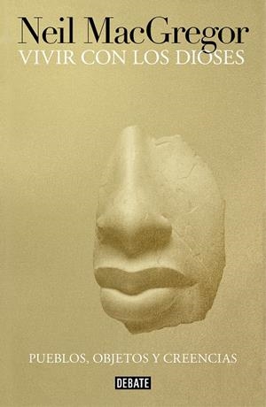 VIVIR CON LOS DIOSES | 9788499928852 | MACGREGOR, NEIL