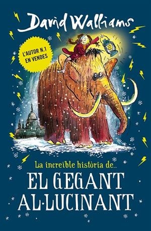 INCREÏBLE HISTÒRIA DEL GEGANT AL·LUCINANT, LA | 9788417671433 | WALLIAMS, DAVID