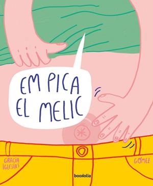 EM PICA EL MELIC | 9788494911774 | GOMEZ / IGLESIAS