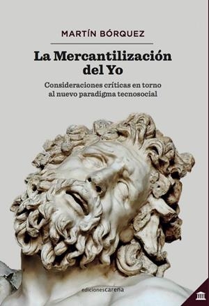 MERCANTILIZACIÓN DEL YO, LA | 9788417258993 | BORQUEZ, MARTIN