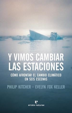 Y VIMOS CAMBIAR LAS ESTACIONES | 9788417800079 | KELLER / KITCHER