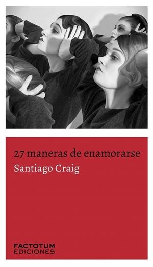 27 MANERAS DE ENAMORARSE | 9789874198129 | CRAIG, SANTIAGO