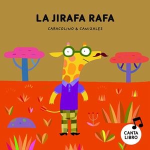 JIRAFA RAFA, LA | 9788417673444 | CANIZALES / RENOU