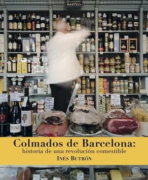 COLMADOS DE BARCELONA | 9788494956836 | BUTRON PARRA, INES