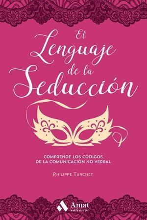 LENGUAJE DE LA SEDUCCIÓN, EL | 9788417208165 | TURCHET, PHILIPPE
