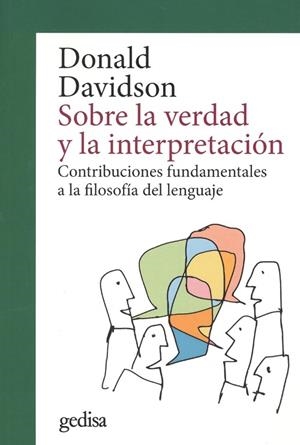 SOBRE LA VERDAD Y LA INTERPRETACIÓN | 9788416919628 | DAVIDSON, DONALD