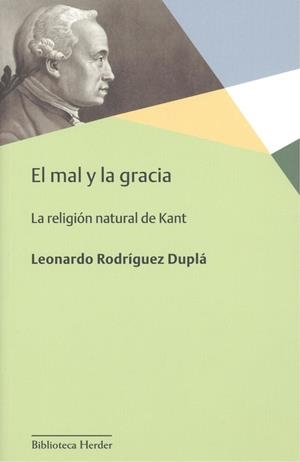 MAL Y LA GRACIA, EL | 9788425441707 | RODRÍGUEZ DUPLA, LEONARDO