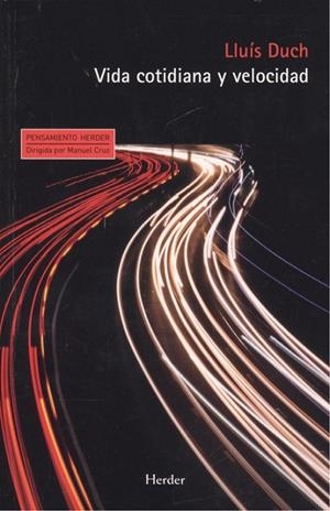 VIDA COTIDIANA Y VELOCIDAD | 9788425442841 | DUCH, LLUIS