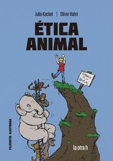 ÉTICA ANIMAL | 9788416763382 | KOCKEL, JULIA / HAHN, OLIVER