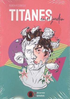 TITANES EN EL JARDÍN | 9788494989315 | R. CUBIELLA, RUBEN