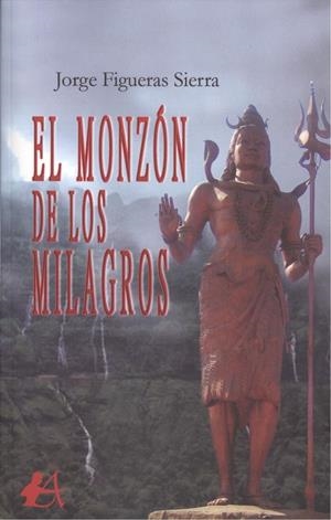 MONZÓN DE LOS MILAGROS, EL | 9788417784560 | FIGUERAS SIERRA, JORGE