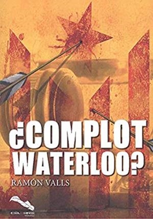 ¿COMPLOT WATERLOO? | 9788494998096 | VALLS, RAMÓN