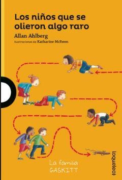 NIÑOS QUE SE OLIERON ALGO RARO, LOS | 9788491223351 | AHLBERG, ALLAN