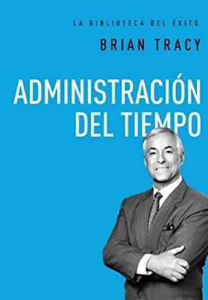 ADMINISTRACION DEL TIEMPO | 9780718033613 | TRACY, BRIAN