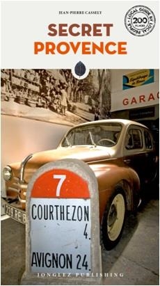 PROVENCE : SECRET GUIDE [2019] | 9782361953119 | CASSELY, JEANPIERRE