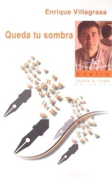 QUEDA TU SOMBRA | 9788412001525 | VILLAGRASA, ENRIQUE