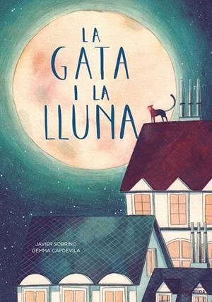 GATA I LA LLUNA, LA | 9788416566594 | CAPDEVILA / SOBRINO