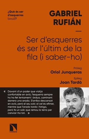 SER D'ESQUERRES ÉS SER L'ÚLTIM DE LA FILA (I SABER-HO) | 9788490976838 | RUFIAN, GABRIEL