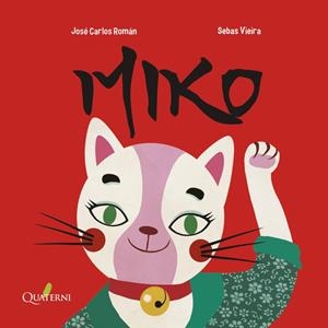 MIKO | 9788494897177 | ROMAN, JOSE CARLOS