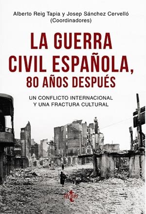 GUERRA CIVIL ESPAÑOLA 80 AÑOS DESPUÉS, LA | 9788430976096 | REIG TAPIA, ALBERTO / SÁNCHEZ CERVELLÓ, JOSEP / AUBERT, PAUL