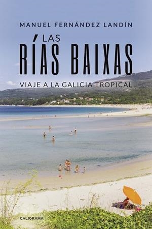 RÍAS BAIXAS, LAS | 9788417505400 | FERNÁNDEZ LANDÍN, MANUEL