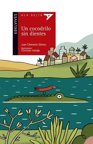 COCODRILO SIN DIENTES, UN | 9788414020463 | GÓMEZ GARCÍA, JUAN CLEMENTE / INARAJA, CHRISTIAN