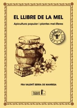 LLIBRE DE LA MEL, EL | 9788494447365 | FRA VALENTÍ SERRA DE MANRESA