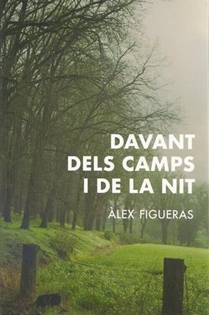 DAVANT DELS CAMPS I DE LA NIT | 9788416416486 | FIGUERAS, ÀLEX