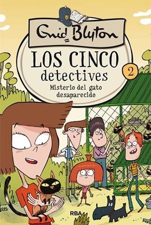 CINCO DETECTIVES 02, LOS. MISTERIO DEL GATO DESAPARECIDO | 9788427207806 | BLYTON, ENID
