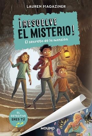 RESUELVE EL MISTERIO! 01. EL SECRETO DE LA MANSIÓN | 9788427214637 | MAGAZINER, LAUREN