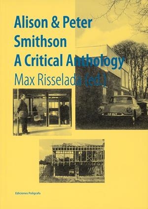 ALISON & PETER SMITHSON. A CRITICAL ANTHOLOGY | 9788434312548 | RISSELADA, MAX