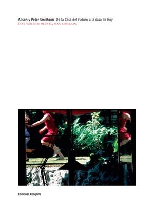 ALISON Y PETER SMITHSON. UNA ANTOLOGÍA CRÍTICA | 9788434311688 | VAN DEN HEUVEL, DIRK