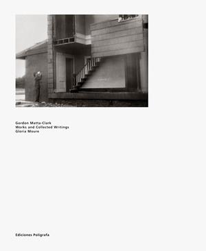 GORDON MATTA-CLARK | 9788434311091 | MOURE, GLORIA