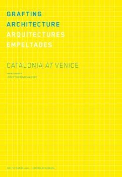 GRAFTING ARCHITECTURE. ARQUITECTURES EMPELTAD | 9788434313408 | TORRENTS, JOSEP
