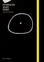 FUNDACIÓ JOAN MIRÓ. GUIA DE LA FUNDACIÓ | 9788434312425