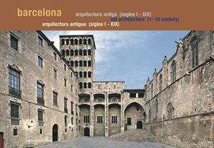 BARCELONA. ARQUITECTURA ANTIGA (SEGLES I-XIX) | 9788434312128 | RUBIO I MARTÍNEZ, ALBERT