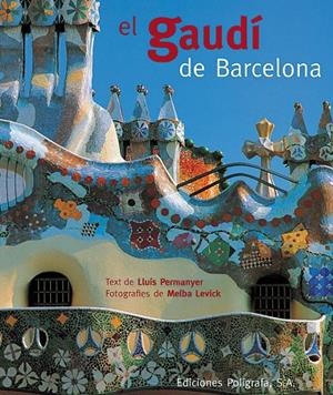 GAUDÍ DE BARCELONA, EL | 9788434308107 | PERMANYER, LLUÍS