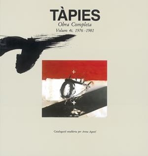 TÀPIES VOL.4 - 1976/1981 | 9788434307636 | AGUSTÍ, ANNA