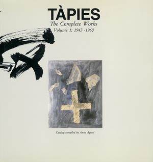 TÀPIES VOL.1 - 1943/1960 | 9788434305533 | AGUSTI, ANNA