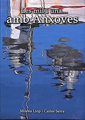 MIL I UNA...AMB ANXOVES, LES | 9788495946225 | VARIS