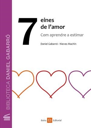 7 EINES DE L'AMOR | 9788416680351 | GABARRÓ, DANIEL / MACHÍN, NIEVES