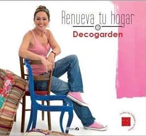 RENUEVA TU HOGAR CON DECOGARDEN | 9788496177789 | DECOGARDEN