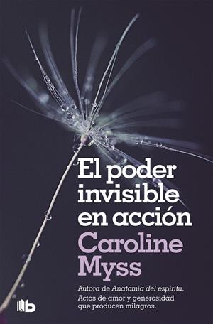 PODER INVISIBLE EN ACCION, EL | 9788490708309 | MYSS, CAROLINE