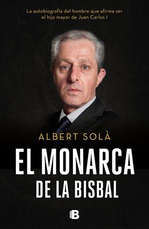 MONARCA DE LA BISBAL, EL | 9788466665742 | SOLA, ALBERT