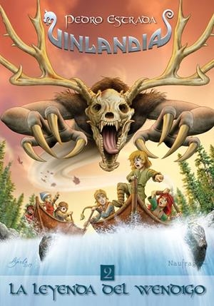 LEYENDA DEL WENDIGO, LA | 9788494597480 | ESTRADA, PEDRO