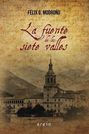 FUENTE DE LOS SIETE VALLES, LA | 9788491094463 | G. MODROñO, FELIX