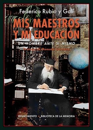 MIS MAESTROS Y MI EDUCACIÓN | 9788417550783 | RUBIO Y GALI, FEDERICO