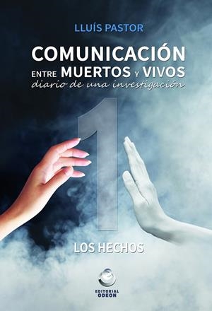 COMUNICACIÓN ENTRE MUERTOS Y VIVOS | 9788416847136 | PASTOR, LLUIS